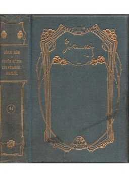 Jókai Mór - A fehér rózsa - Humoristicus papírszeletek / Egy asszonyi hajszál, Budapest 1913 antikvár könyv