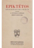 Epiktétosz - Epiktétos kézikönyvecskéje (dedikált)