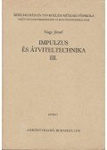 Nagy József - Impulzus és átviteltechnika III.