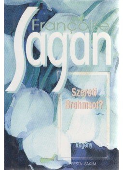 Francoise Sagan - Szereti Brahmsot?, Budapest 1999 antikvár könyv