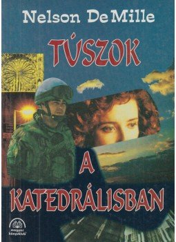 Demille, Nelson - Túszok a katedrálisban Demille, Nelson - Túszok a katedrálisban, Budapest 1995 antikvár könyv
