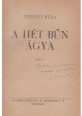Leleszy Béla - A hét bűn ágya (dedikált)