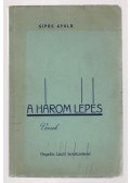 Sipos Gyula - A három lépés (dedikált)