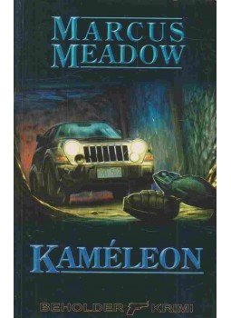 Meadow, Marcus - Kaméleon Meadow, Marcus - Kaméleon, Budapest 2007 antikvár könyv