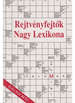 Dr. Garami László - Rejtvényfejtők Nagy Lexikona Dr. Garami László - Rejtvényfejtők Nagy Lexikona, Budapest 1992 antikvár könyv
