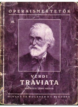 Lányi Viktor - Verdi: Traviata Lányi Viktor - Verdi: Traviata, Budapest 0 antikvár könyv