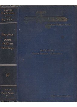 Baksay Sándor - Pusztai találkozás / Patak Banya, Budapest 1907 antikvár könyv