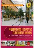 Sikos T. Tamás - Fenntartható fogyasztás és növekedés határai