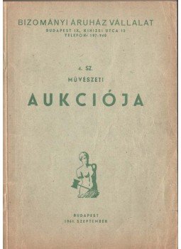  - Bizományi Áruház Vállalat 4. sz. művészeti aukciója, Budapest 1961 antikvár könyv