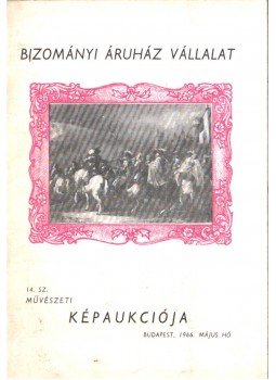  - Bizományi Áruház Vállalat 14. sz. művészeti képaukciója, Budapest 1966 antikvár könyv