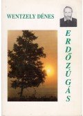 Wentzely Dénes - Erdőzúgás (Dedikált)