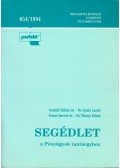 Dr. Gyulaffy Béláné,Dr. Gyulai László,Sztanó Imréné dr.,Dr. Tétényi Zoltán - Segédlet a Pénzügyek tantárgyhoz