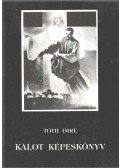 Tóth Imre - Kalot képeskönyv