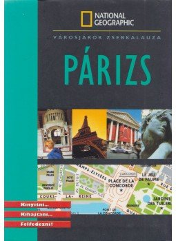 Mélani Le Bris, Bouchra Essaadi, Antoine Besse, Sébastien Demorand, Sandrine Pereira - Párizs - Városjárók zsebkalauza Mélani Le Bris, Bouchra Essaadi, Antoine Besse, Sébastien Demorand, Sandrine Pereira - Párizs - Városjárók zsebkalauza, Budapest 2005 antikvár könyv