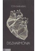 Tóth Barnabás - Diszharmónia