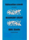 Ocsovszky László - Változatlan szavak / XXIII. Gizella