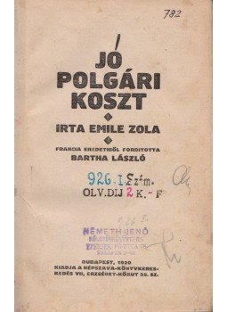 Emil Zola - Jó polgári koszt Emil Zola - Jó polgári koszt, Budapest 1920 antikvár könyv