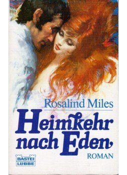Miles, Rosalind - Heimkehr nach Eden, Bergisch Gladbach 1989 antikvár könyv