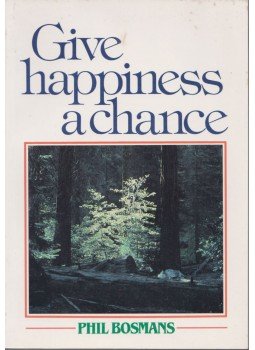 Phil Bosmans - Give Happiness a Chance,  1989 antikvár könyv