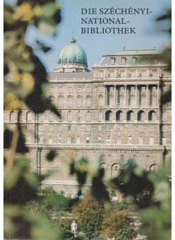 Dr. Mária Németh - Die Széchényi-National-Bibliothek Dr. Mária Németh - Die Széchényi-National-Bibliothek, Budapest 1985 antikvár könyv