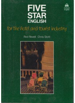 Revell, Rob, Stott, Chris - Five Star English for the Hotel and Tourist Industry,  1989 antikvár könyv