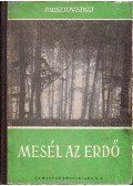 Pausztovszkij, Konsztantyin - Mesél az erdő