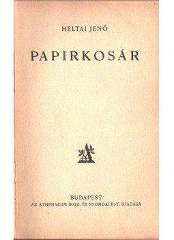 Heltai Jenő - Papirkosár Heltai Jenő - Papirkosár, Budapest 1926 antikvár könyv