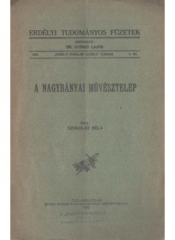 Szokolay Béla - A nagybányai művésztelep, Kolozsvár 1926 antikvár könyv