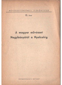 Végvári Lajos - A magyar művészet Nagybányától a Nyolcakig,  0 antikvár könyv