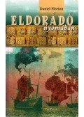 Florion, Daniel - Eldorádó nyomában