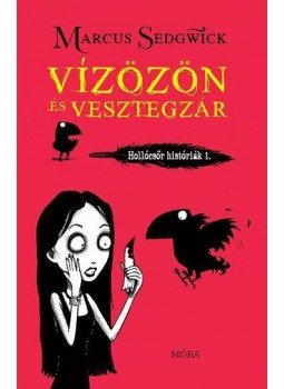 Marcus Sedgwick - Vízözön és vesztegzár Marcus Sedgwick - Vízözön és vesztegzár, 2017 antikvár könyv