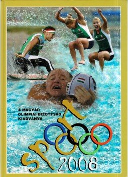 Gyárfás Tamás (szerk.) - Sport 2008 Gyárfás Tamás (szerk.) - Sport 2008, Budapest 2008 antikvár könyv