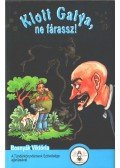 Bosnyák Viktória - Klott Gatya, ne fárassz!