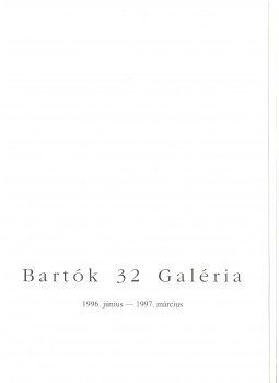 Tatai Erzsébet - Bartók '32 Galéria 1996. június - 1997. március Tatai Erzsébet - Bartók '32 Galéria 1996. június - 1997. március, Budapest 1998 antikvár könyv