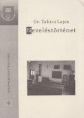 Dr. Takács Lajos - Neveléstörténet