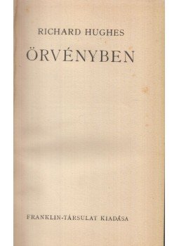 Hughes, Richard - Örvényben Hughes, Richard - Örvényben, Budapest 0 antikvár könyv