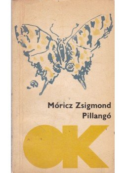 Móricz Zsigmond - Pillangó Móricz Zsigmond - Pillangó, Budapest 1970 antikvár könyv