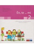 Andóczi Balogh Éva,Palánkainé Sebők Zsuzsanna,Rózsa Vincéné - Én, te... mi 2