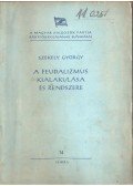 Székely György - A feudalizmus kialakulása és rendszere