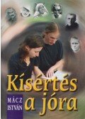 Mácz István - Kísértés a jóra