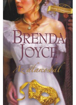 Brenda Joyce - Az álarcosbál, Tatabánya 2012 antikvár könyv