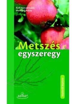 Rolf Heinzelmann - Metszés egyszeregy Rolf Heinzelmann - Metszés egyszeregy, null 2018 antikvár könyv