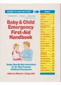 Mitchell J. Einzig - Baby And Child Emergency First-Aid Handbook