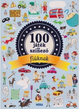 Tüske-Hegedűs Andrea - 100 játék és színező fiúknak Tüske-Hegedűs Andrea - 100 játék és színező fiúknak, 2017 antikvár könyv