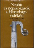 Barna Gábor - Néphit és népszokások a Hortobágy vidékén
