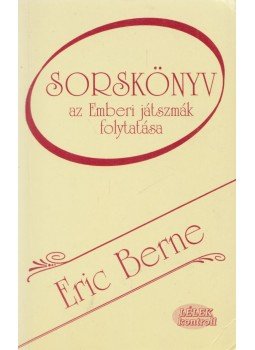 Eric Berne - Sorskönyv Eric Berne - Sorskönyv, Budapest 0 antikvár könyv