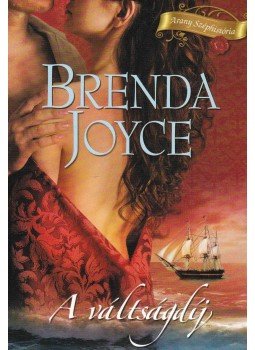 Brenda Joyce - A váltságdíj Brenda Joyce - A váltságdíj, Tatabánya 2012 antikvár könyv