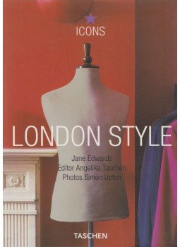 Jane Edwards, Angelika Taschen, Simon Upton - London Style Jane Edwards, Angelika Taschen, Simon Upton - London Style, 2001 antikvár könyv