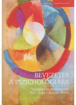 Boross Ottilia (szerk.), Pléh Csaba - Bevezetés a pszichológiába Boross Ottilia (szerk.), Pléh Csaba - Bevezetés a pszichológiába, Budapest 2004 antikvár könyv