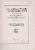 Haendel, Erich,Tscharmann, Heinrich - Das Einzel-wohnhaus der Neuzeit